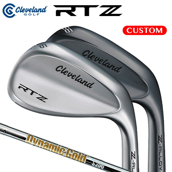 クリーブランド RTZ ウエッジ Dynamic Gold スチールシャフト（NEWデザイン） （日本正規品）【カスタムオーダー/MY RTX】 Cleveland