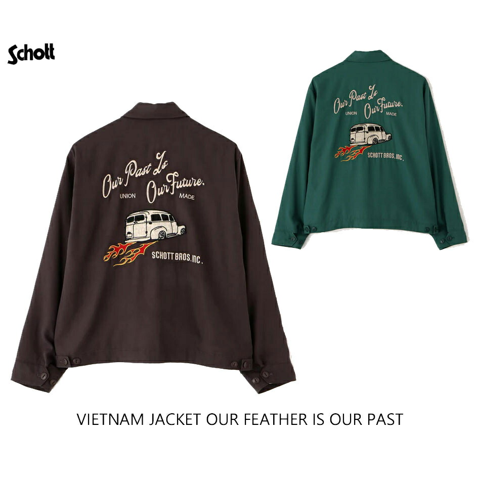 Schott ショット VIETNAM JACKET OUR FEATHER IS OUR PAST ベトナム ジャケット アワーフェザーイズアワーパスト 7824252007 ￥28,600｜Natty store 14,256円