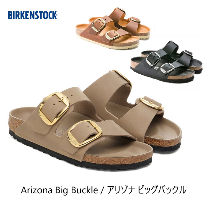 BIRKENSTOCK ビルケンシュトック Arizona Big Buckle アリゾナ ビッグバックル オイルドレザー ナロー幅 ユニ一発やる 1030395 1011072 1011075 ￥27,500