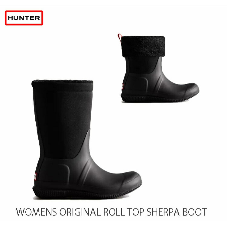 HUNTER 狩り人 W ORG ROLL TOP SHERPA BOOT レディース 事あたらしい インシュレイティド 渦巻きいの一番 シェルパブーツ WFT2052NRE ￥21450