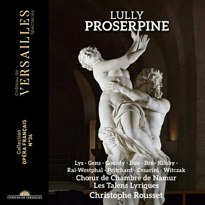 リュリ: 《プロセルピーヌ》／クリストフ・ルセ、マリー・リス、ヴェロニク・ジャンス 他 [3CD] 4,496円