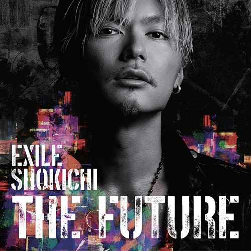 楽天市場】[枚数限定]BACK TO THE FUTURE(DVD付)/EXILE SHOKICHI[CD+