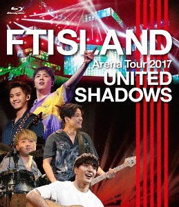 FTISLAND Arena Tour 2017 -UNITED SHADOWS-[Blu-ray] / FTISLAND 4,881円