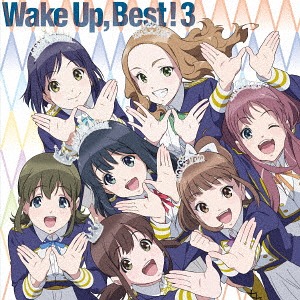 Wake Up Best! 3[CD] [Blu-ray付初回限定盤] / Wake Up Girls!