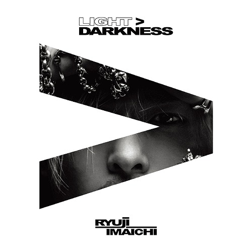 LIGHT＞DARKNESS[CD] [CD+Blu-ray] / RYUJI IMAICHI