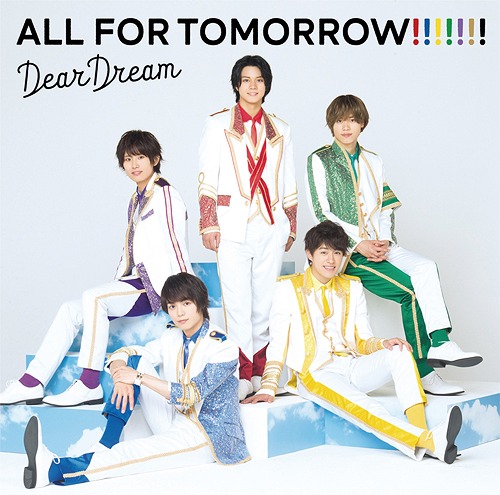 5次元アイドル応援プロジェクト『ドリフェス! R』DearDream 2ndアルバム: ALL FOR TOMORROW!!!!!!![CD] / DearDream画像