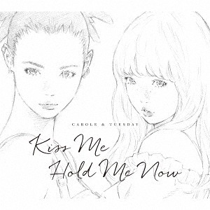 TVアニメ「キャロル&チューズデイ」OP/ED: Kiss Me / Hold Me Now[CD] / キャロル&チューズデイ (Nai Br.Xx & Celeina Ann)画像