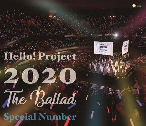 Hello! Project 2020 ～The Ballad～ Special Number[Blu-ray] / Hello! Project