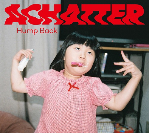 楽天市場】Hump Back / ACHATTER 【CD】 : HMV＆BOOKS online 1号店
