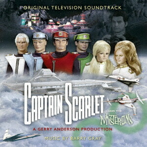 オリジナル・サウンドトラック キャプテン・スカーレット[CD] / サントラ (音楽: バリー・グレイ)画像