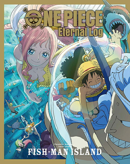 ONE PIECE Eternal Log &rdquo;FISH-MAN ISLAND&rdquo;[Blu-ray] / アニメ｜ネオウィング 店