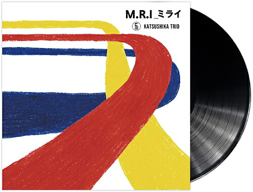 M.R.I_ミライ[アナログ盤 (LP)] [数量限定盤] / かつしかトリオ