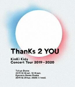 KinKi Kids Concert Tour 2019-2020 ThanKs 2 YOU[Blu-ray] / KinKi Kids 5,123円