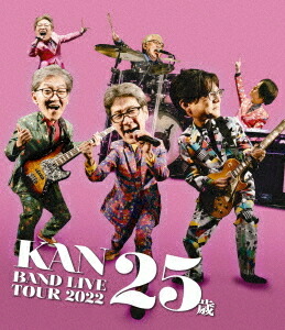 BAND LIVE TOUR 2022【25歳】[Blu-ray] / KAN