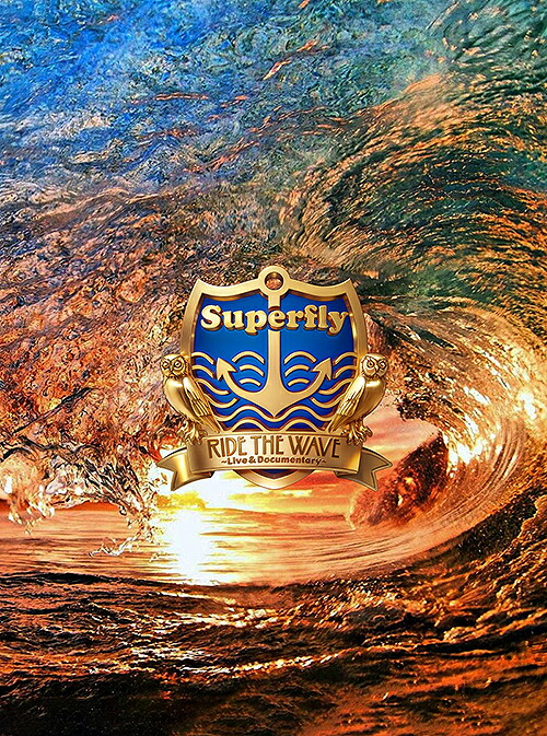 Ride the Wave ～ Live & Documentary～[Blu-ray] / Superfly