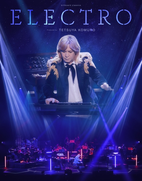 billboard classics ELECTRO produced by Tetsuya Komuro[Blu-ray] [完全生産限定盤] / 小室哲哉