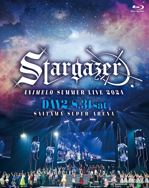 Animelo Summer Live 2024 -Stargazer- 8.31[Blu-ray] / オムニバス