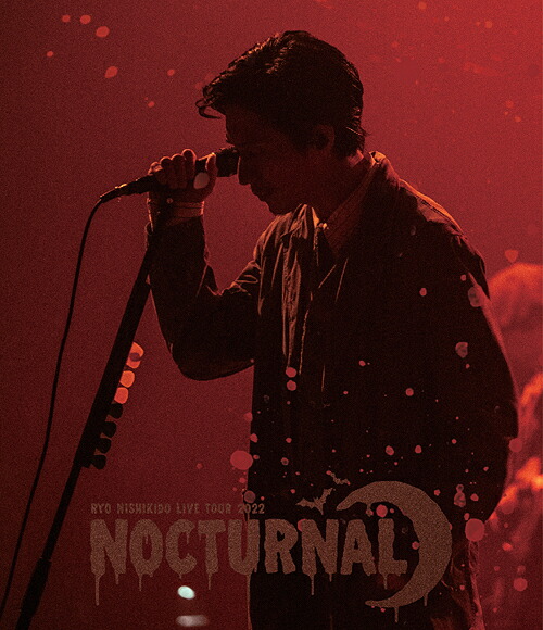 錦戸亮 LIVE TOUR 2022 ”Nocturnal”[Blu-ray] [初回限定盤] [2Blu-ray] / 錦戸亮