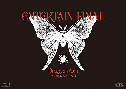 25th ANNIV. TOUR 22/23 ～ ENTERTAIN ～ FINAL[Blu-ray] [通常盤] / Dragon Ash