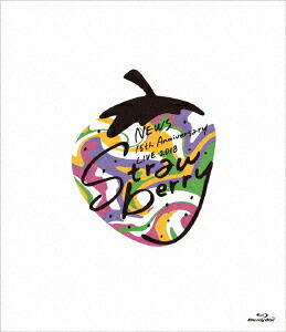 NEWS 15th Anniversary LIVE 2018 ”Strawberry”[Blu-ray] / NEWS