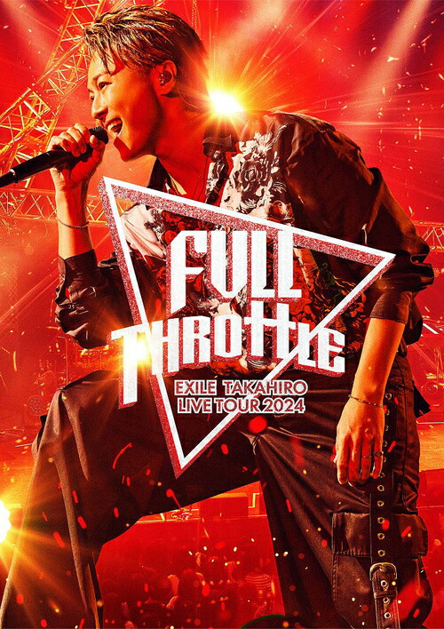 EXILE TAKAHIRO LIVE TOUR 2024 ”FULL THROTTLE”[Blu-ray] / EXILE TAKAHIRO