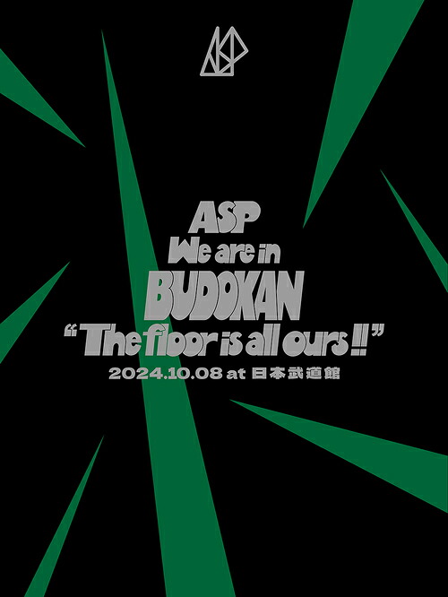 We are in BUDOKAN ”The floor is all ours!!” 2024.10.08 at 日本武道館[Blu-ray] [2CD付初回生産限定版] / ASP