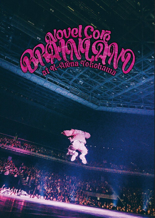 &rdquo;BRAIN LAND&rdquo; at K-Arena Yokohama[Blu-ray] [2Blu-ray+2CD/初回生産限定盤] / Novel Core｜ネオウィング 店