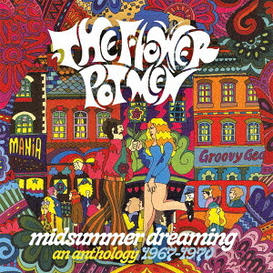 ミッドサマー・ドリーミング・アン・アンソロジー・1967-1970・3CD・ディジパック[CD] / ザ・フラワー・ポット・メン