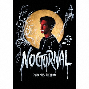 Nocturnal[CD] [特別仕様LIVE盤/完全数量限定] [CD+DVD+アクスタ+フォトブック] / 錦戸亮