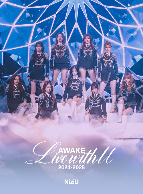 NiziU Live with U 2024-2025 ”AWAKE”[Blu-ray] [完全生産限定盤] / NiziU