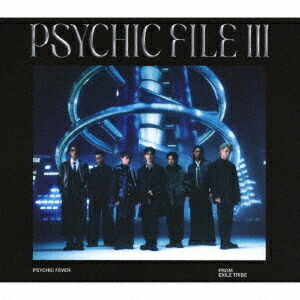 楽天市場】PSYCHIC FEVER from EXILE TRIBE / PSYCHIC FILE III 【初回
