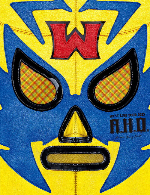 WEST. LIVE TOUR 2025 A.H.O. -Audio Hang Out-[Blu-ray] [初回盤] / WEST.