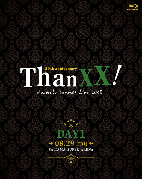 Animelo Summer Live 2025 ”ThanXX!”[Blu-ray] DAY1 / オムニバス