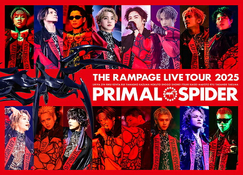 THE RAMPAGE LIVE TOUR 2025 ”PRIMAL SPIDER”[Blu-ray] / THE RAMPAGE from EXILE TRIBE