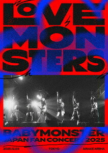 BABYMONSTER ”LOVE MONSTERS” JAPAN FAN CONCERT 2025[Blu-ray] [通常盤] / BABYMONSTER