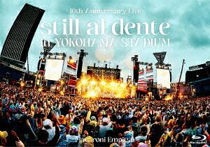 マカロニえんぴつ 10th Anniversary Live 『still al dente in YOKOHAMA STADIUM』[Blu-ray] / マカロニえんぴつ