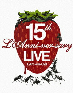 15th L’Anniversary Live[DVD] / L’Arc～en～Ciel