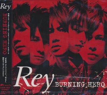 TV特撮ドラマ『トミカヒーロー レスキューファイヤー』ED主題歌: BURNING HERO[CD] / Rey画像