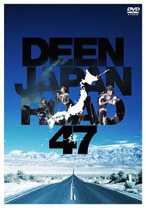 DEEN JAPAN ROAD 47 ～絆～[DVD] / DEEN