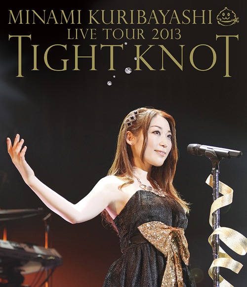 栗林みな実 Live Tour 2013 ”TIGHT KNOT”[Blu-ray] / 栗林みな実