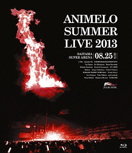 Animelo Summer Live 2013 -FLAG NINE- 8.25[Blu-ray] / オムニバス｜ネオウィング 店