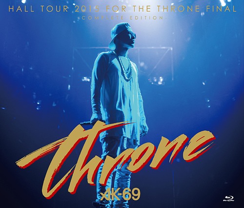 HALL TOUR 2015 FOR THE THRONE FINAL-COMPLETE EDITION-[CD] [CD+Blu-ray] / AK-69 4,428円