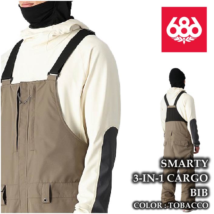 レビューでクーポン★[日本正規品] スノーボード ウェア ビブパンツ シックスエイトシックス 2025 686 SMARTY 3-IN-1 CARGO BIB Tobacco メンズ 24-25