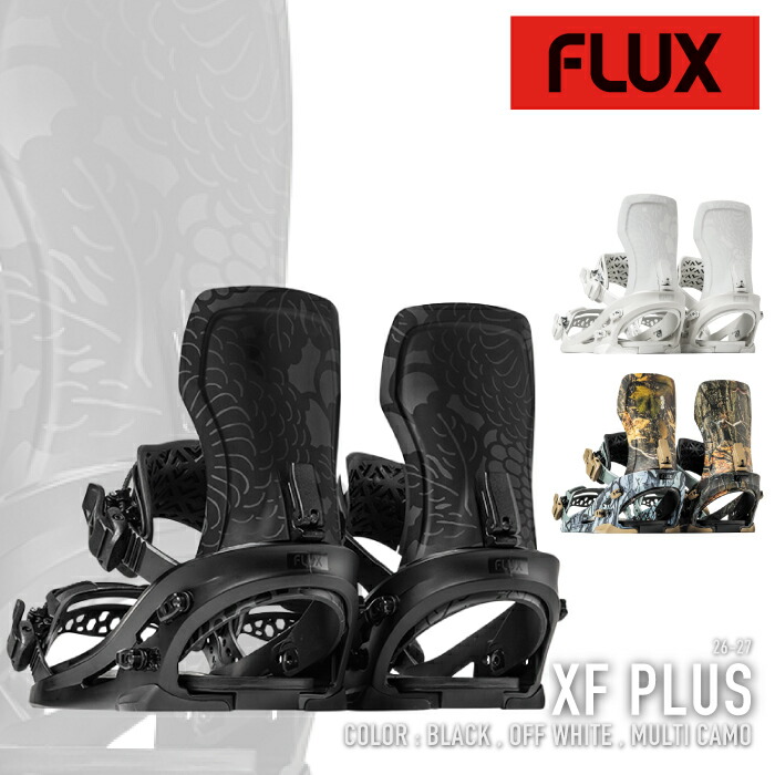 レビューでクーポン★[日本正規品] スノーボード ビンディング フラックス FLUX XF PLUS Black / Off White / Multi Camo エックスエフ プラス メンズ レディース 26-27｜Ne.S.T
