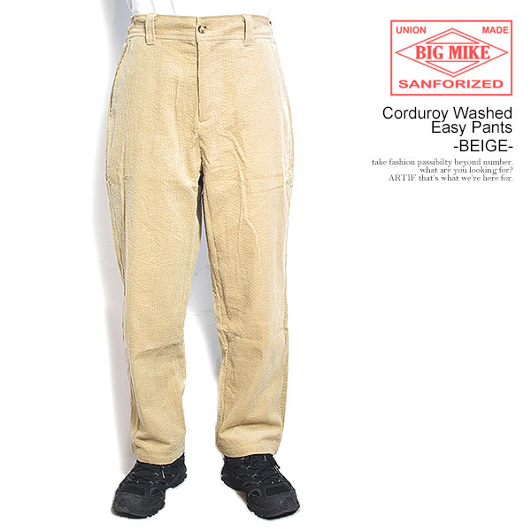 ビッグマイク BIG MIKE CORDUROY WASHED EASY PANTS -BEIGE- 102547500bg メンズ パンツ イージーパンツ コーデュロイ 送料無料 ストリート|nisky