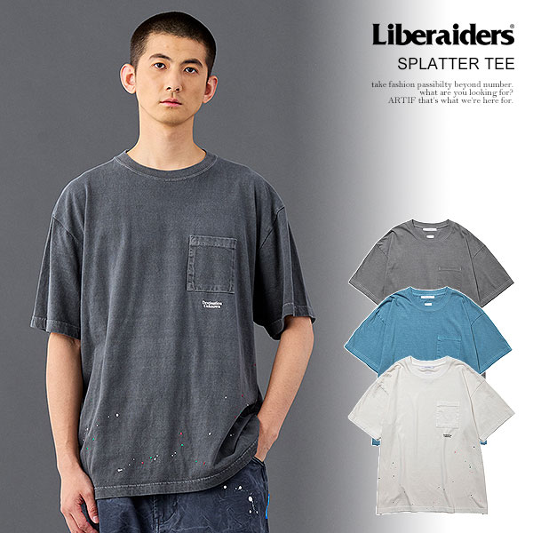 リベレイダース Liberaiders SPLATTER TEE 736202601 メンズ Tシャツ 半袖 ペイント加工 送料無料 ストリート|nisky