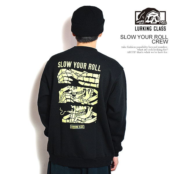 ラーキングクラス LURKING CLASS SLOW YOUR ROLL CREW st25fu15 メンズ スウェット トレーナー SKETCHY TANK 送料無料 ストリート｜nisky 8,360円