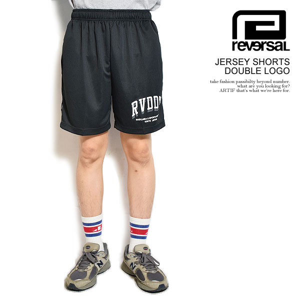 リバーサル ショート丈 パンツ ジャージ reversal JERSEY SHORTS・DOUBLE LOGO reversal⁄リバーサルジャージショーツ ハーフパンツ ハルクホーガン