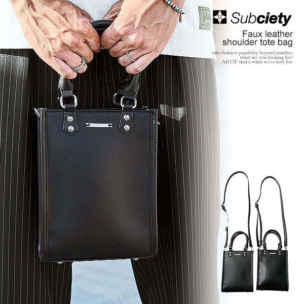 サブサエティ SUBCIETY Faux leather shoulder tote bag 155-88252 メンズ ショルダーバッグ トートバッグ 2way カバン フェイクレザー 送料無料 ストリート｜nisky