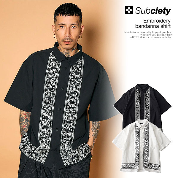 サブサエティ SUBCIETY Embroidery bandanna shirt 155-22182 メンズ シャツ 半袖 バンダナ柄 総刺繍 送料無料 ストリート｜nisky